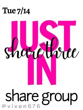 ❌ CLOSED‼️🖤 TUE 7/14 SHARE 3 JUST IN Share Group